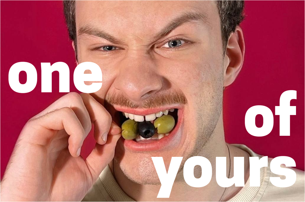 one of yours